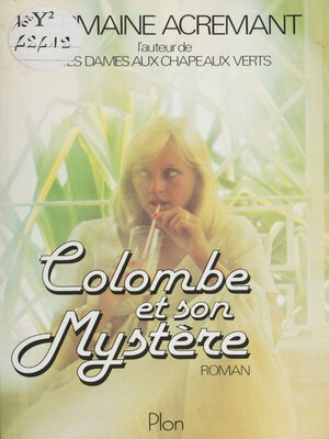 cover image of Colombe et son mystère